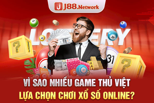 Vì sao nhiều game thủ Việt lựa chọn chơi xổ số online?